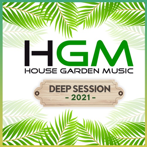 House Garden Music: Deep Session (2021) Mp3