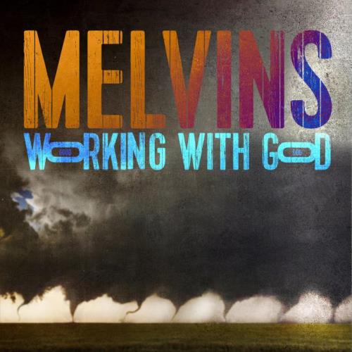 Melvins - Working With God (2021)