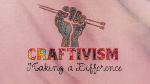 BBC - Craftivism Making a Difference (2021)