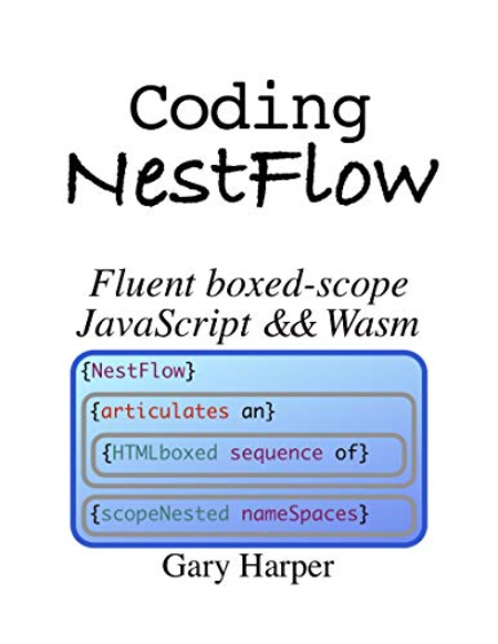 Coding NestFlow: Fluent Box-Scoped JavaScript and Wasm