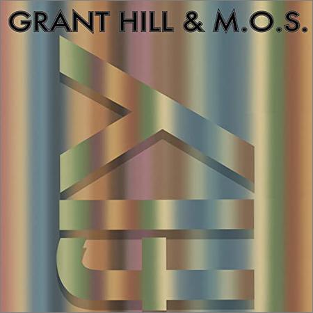 Grant Hill & M.O.S.  - Fly  (2021)