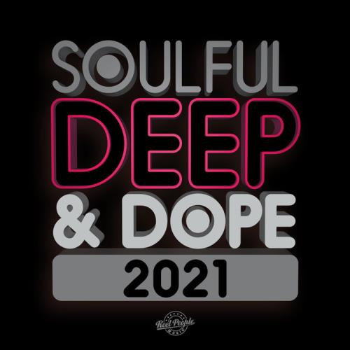 Soulful Deep & Dope 2021 (2021) FLAC