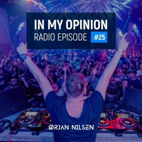 Ørjan Nilsen - In My Opinion Radio 025 (2021-03-03)