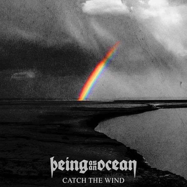 Being As An Ocean - Catch the Wind (Single) (2021)