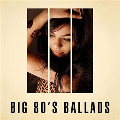 VA   Big 80's Ballads (2021)