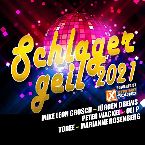Schlager Geil 2021 (Powered By Xtreme Sound) (2021)