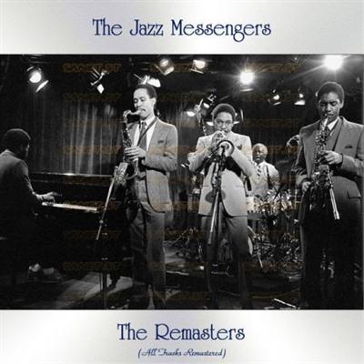 The Jazz Messengers   The Remasters (Remastered 2021) (2021) mp3