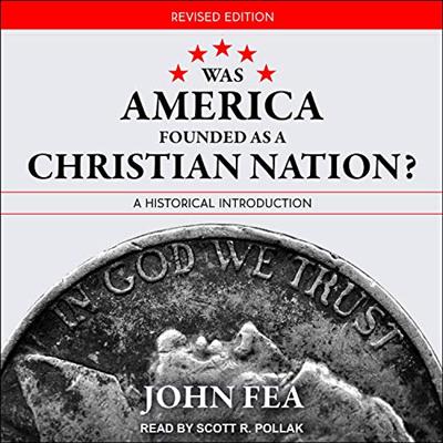 Was America Founded as a Christian Nation? Revised Edition [Audiobook]
