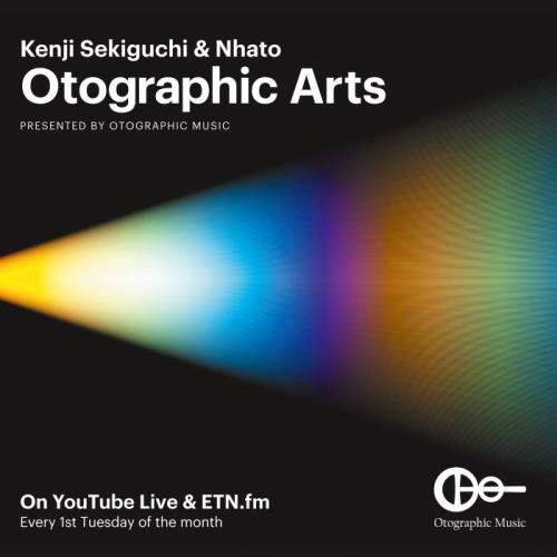 Kenji Sekiguchi & Nhato - Otographic Arts 135 (2021-03-02)