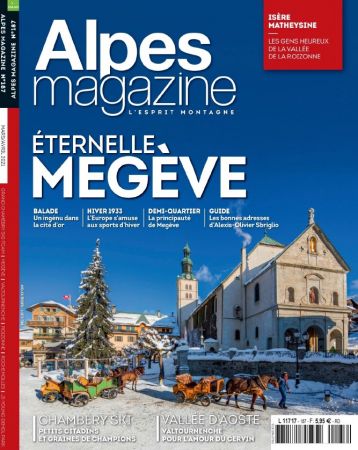 Alpes Magazine N°187   Mars Avril 2021