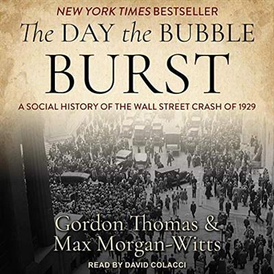 The Day the Bubble Burst: A Social History of the Wall Street Crash of 1929 [Audiobook]