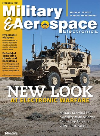 Military & Aerospace Electronics   February 2021