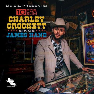 Charley Crockett   10 for Slim Charley Crockett Sings James Hand (2021) Mp3