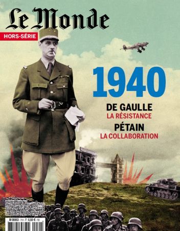 Le Monde   Hors série N°71   1940, De Gaulle   Juin Août 2020
