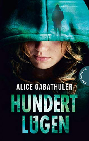 Cover: Alice Gabathuler - Hundert Lügen