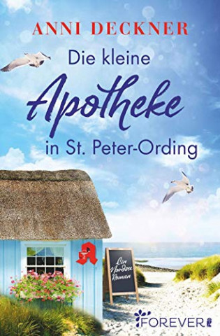 Cover: Anni Deckner - Die kleine Apotheke in St  Peter-Ording