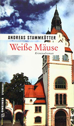 Cover: Andreas Stammkötter - Weiße Mäuse