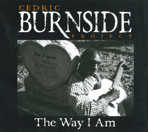 Cedric Burnside Project - The Way I Am (2011) [lossless]