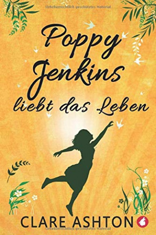 Cover: Ashton, Clare - Poppy Jenkins liebt das Leben