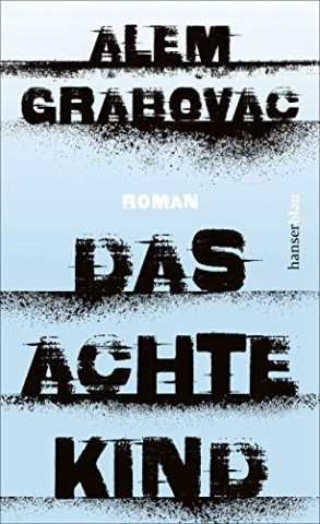 Cover: Alem Grabovac - Das achte Kind
