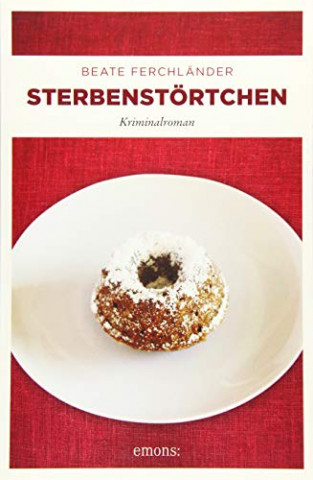 Cover: Beate Ferchländer - Sterbenstörtchen