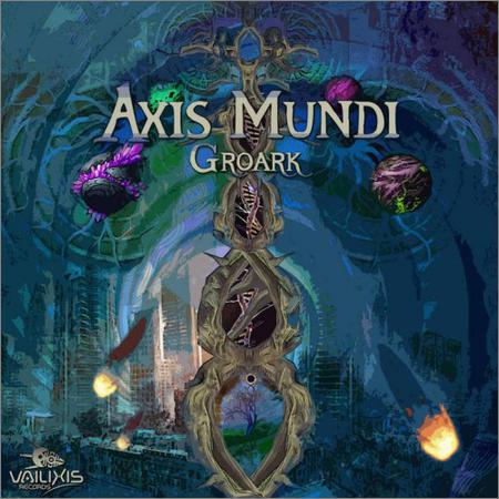 Groark  - Axis Mundi  (2021)