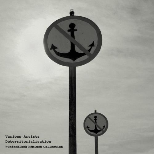 Deterritorialisation (Wunderblock Remixes Collection) (2021)