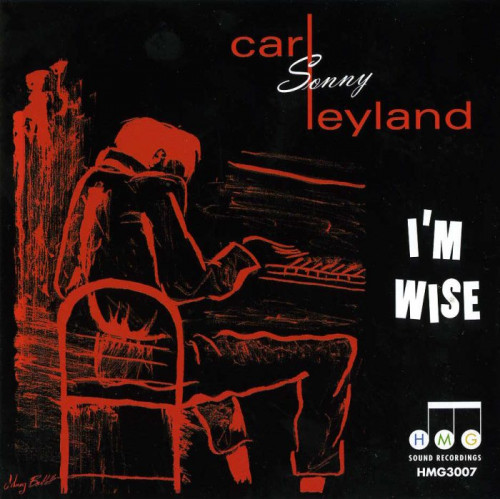Carl Sonny Leyland - I'm Wise (1999) [lossless]
