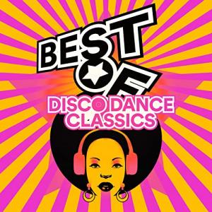 Best of Disco Dance - Classics (2021)