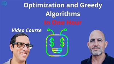 e3c245c94f1c2c05e1d5894973bbdd7f - Optimization and Greedy  Algorithms in One Hour