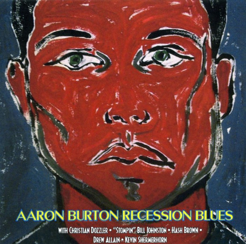 Aaron Burton - Recession Blues (2010) [lossless]