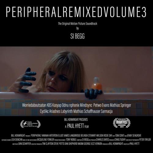 Si Begg - Peripheral [OST] Remixed Volume 3 (2021)