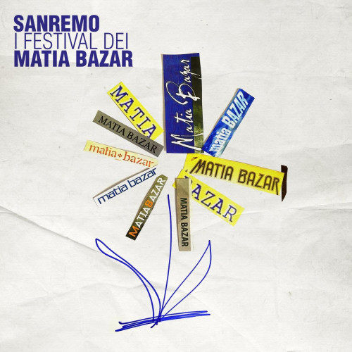 Matia Bazar - Sanremo I Festival Dei Matia Bazar [New Compilation] (2021) FLAC