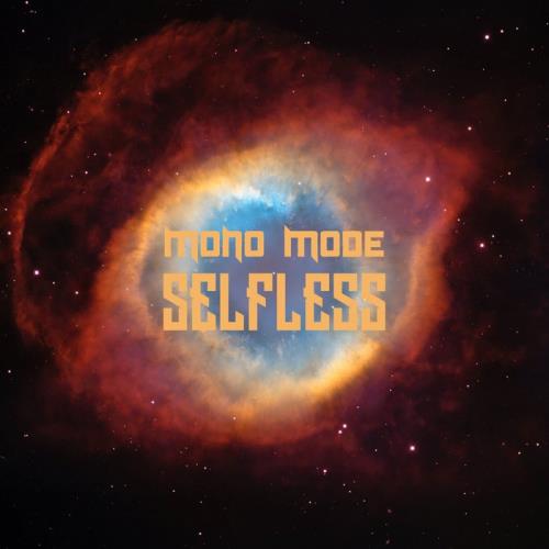 Mono Mode - Selfless (2021)