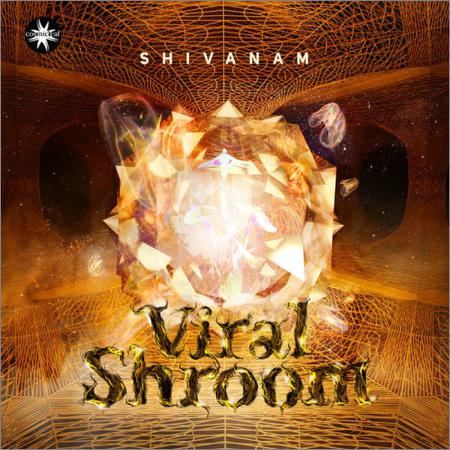 Shivanam  - Viral Shroom  (2021)