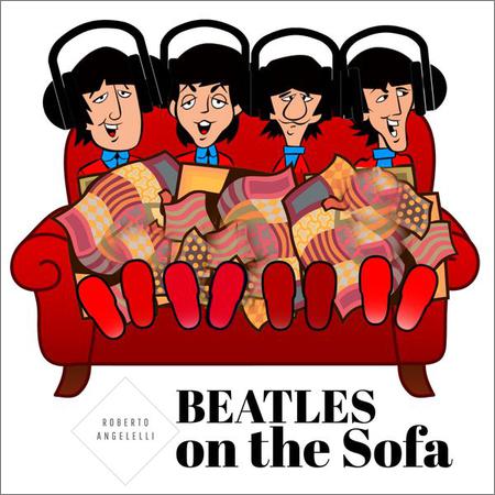 Giacomo Bondi, Roberto Angelelli - Beatles On The Sofa (2021)