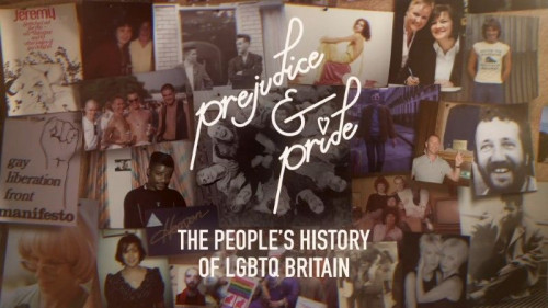 BBC - Prejudice and Pride The People's History of LGBTQ Britain (2017)
