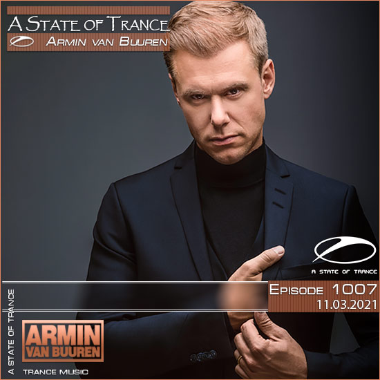 Armin van Buuren - A State of Trance Episode 1007 (11.03.2021)