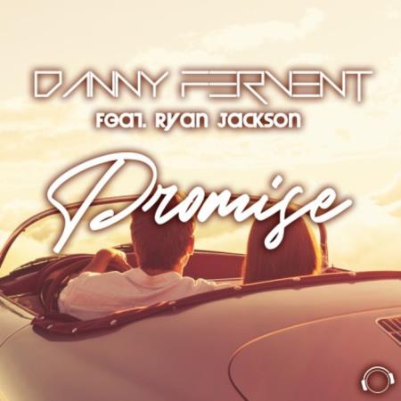 Danny Fervent feat. Ryan Jackson - Promise (2021)