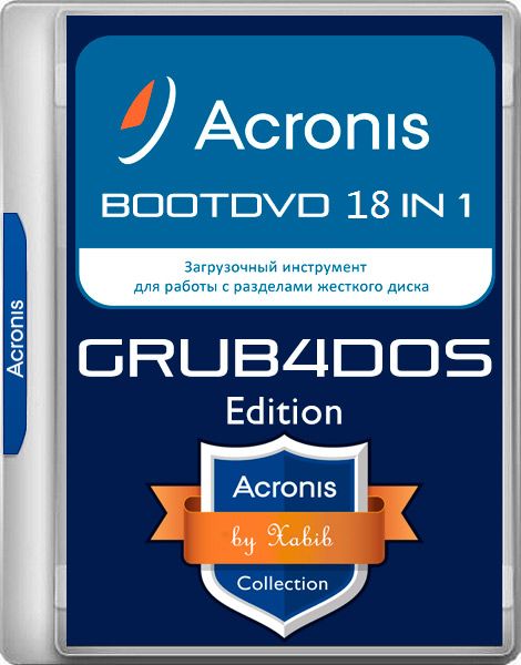 Acronis BootDVD Grub4Dos Edition 18in1 13.03.21 by Xabib
