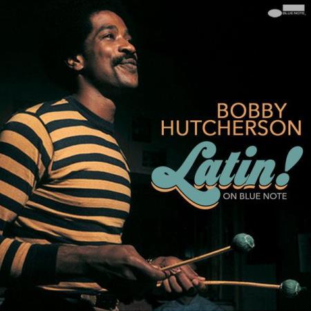 Bobby Hutcherson - Latin! On Blue Note (2021)