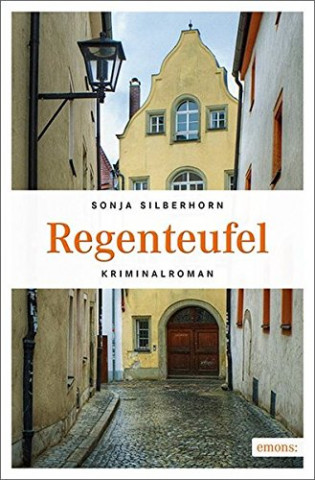 Cover: Silberhorn, Sonja - Regenteufel