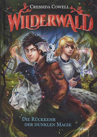 Cover: Cressida Cowell - Wilderwald (1)  Die Rückkehr der dunklen Magie
