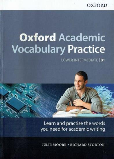 Moore J. - Academic Vocabulary Practice. Lower Intermediate. B1