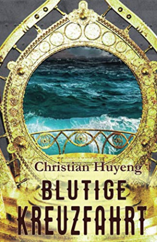 Cover: Christian Huyeng - Blutige Kreuzfahrt  Mord auf hoher See
