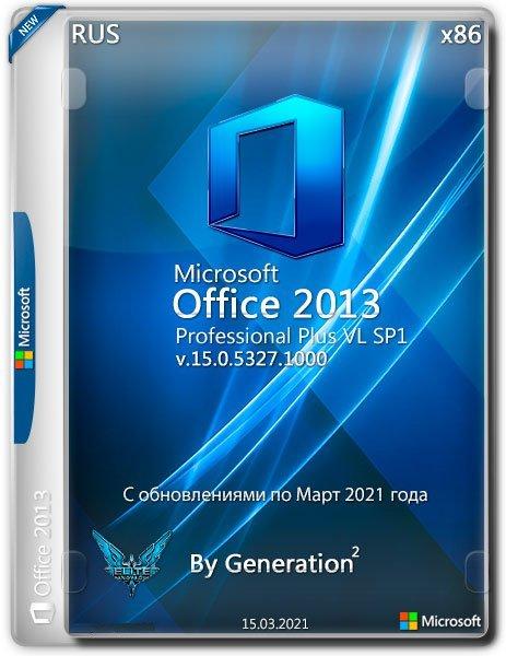 Microsoft Office 2013 Pro Plus VL x86 v.15.0.5327.1000  2021 By Generation2