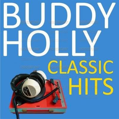 Buddy Holly   Classic Hits (2021)
