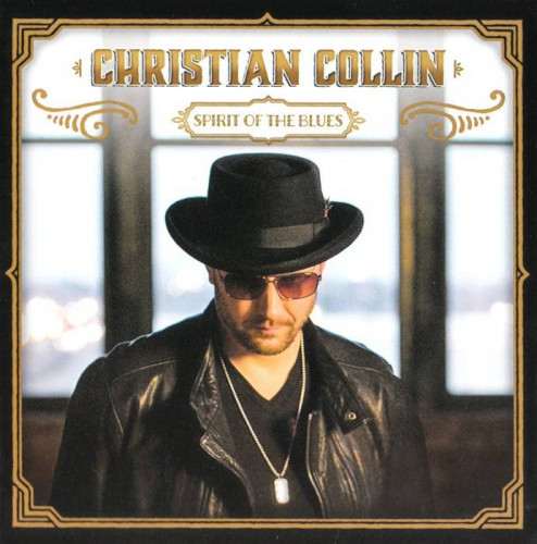Christian Collin - Spirit of the Blues (2015) [lossless]