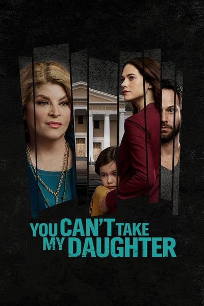 You Cant Take My Daughter 2020 720p WEBRip x264 AAC-YTS