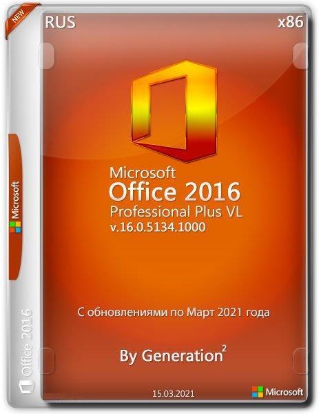 Microsoft Office 2016 Pro Plus VL x86 v.16.0.5134.1000  2021 By Generation2